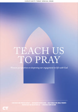 Special Issue: Teach Us To Pray